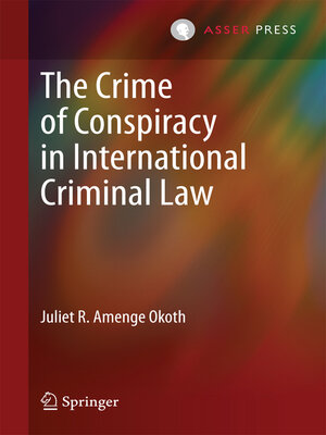 cover image of The Crime of Conspiracy in International Criminal Law